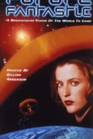 Постер к сериалу Future Fantastic (1996)