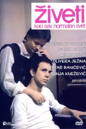 Постер к фильму Ziveti kao sav normalan svet (1982)