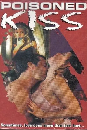 Постер к фильму Poisoned Kiss (1994)