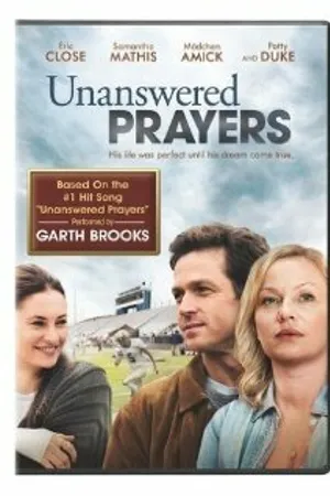 Постер к фильму Unanswered Prayers (2010)