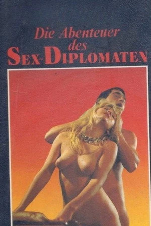 Постер к фильму Die Abenteuer des Sexdiplomaten (1978)