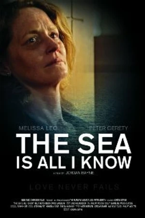 Постер к фильму The Sea Is All I Know (2011)