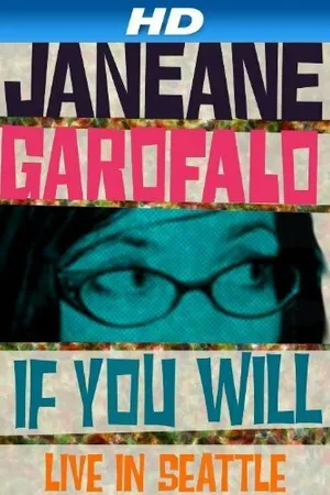 Постер к фильму Janeane Garofalo: If You Will - Live in Seattle (2010)