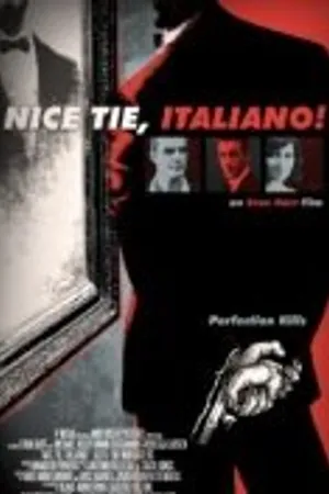 Постер к фильму Nice Tie, Italiano! (2010)