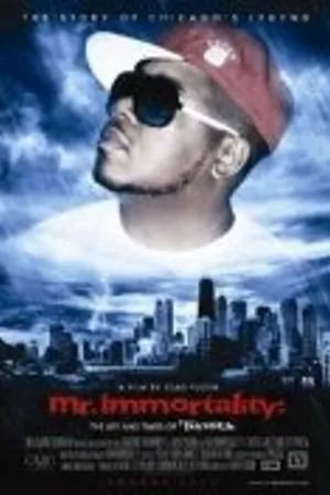 Постер к фильму Mr Immortality: The Life and Times of Twista (2011)