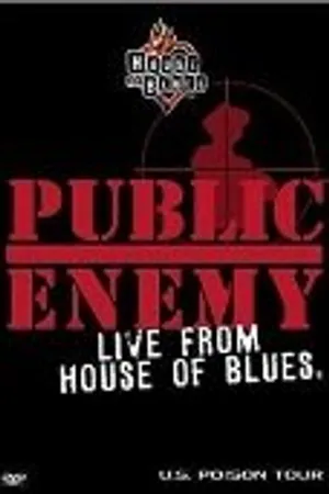 Постер к фильму Public Enemy Live from House of Blues (2001)