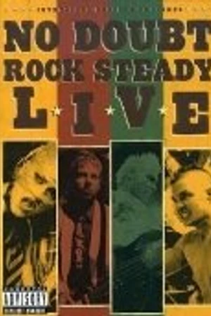 Постер к фильму No Doubt: Rock Steady Live (2003)