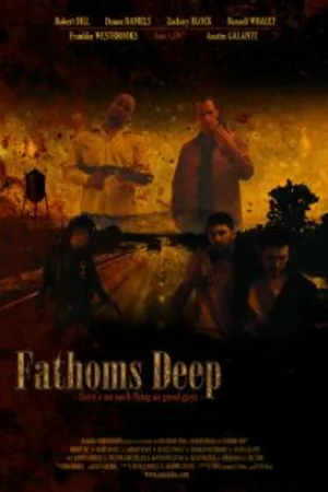 Постер к фильму Fathoms Deep (2011)