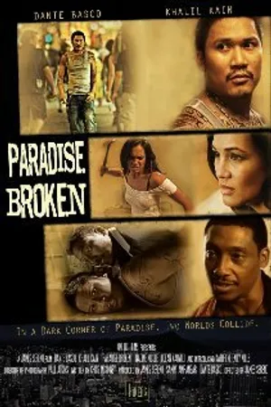 Постер к фильму Paradise Broken (2011)
