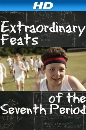 Постер к фильму Extraordinary Feats of the Seventh Period (2011)