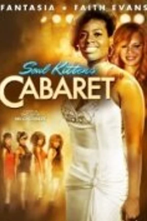 Постер к фильму Soul Kittens Cabaret (2011)