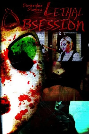 Постер к фильму Lethal Obsession (2010)