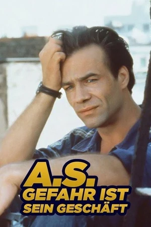 Постер к сериалу A.S. Gefahr ist sein Geschäft (1995 - 1998)