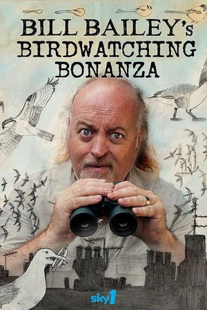 Постер к сериалу Bill Bailey's Birdwatching Bonanza (2010)