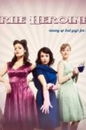 Постер к сериалу The True Heroines (2011 - 2013)