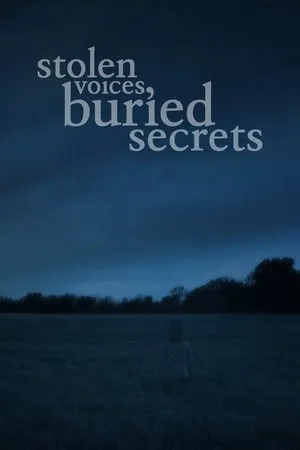 Постер к сериалу Stolen Voices, Buried Secrets (2011)