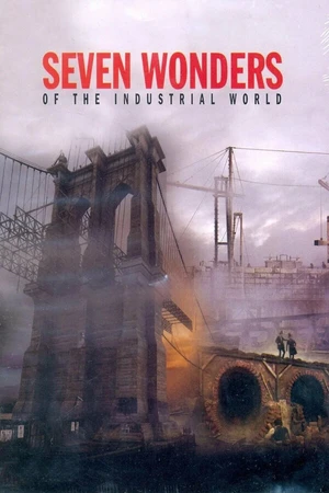 Постер к сериалу Семь чудес индустриального мира (2003)