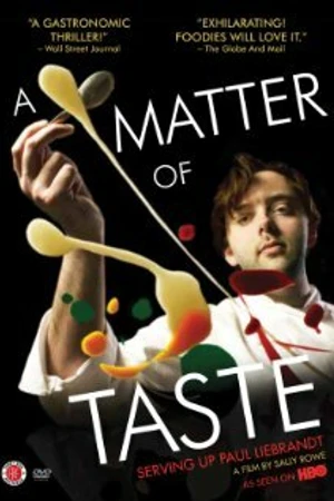 Постер к фильму A Matter of Taste: Serving Up Paul Liebrandt (2011)