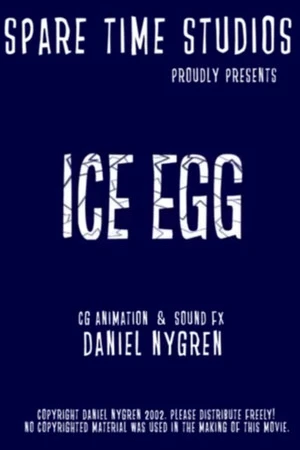 Постер к мультфильму Ice Egg (2002)