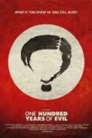Постер к фильму One Hundred Years of Evil (2010)