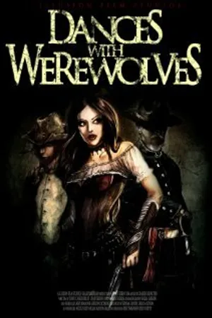 Постер к фильму Dances with Werewolves (-)