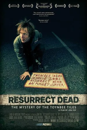 Постер к фильму Resurrect Dead: The Mystery of the Toynbee Tiles (2011)