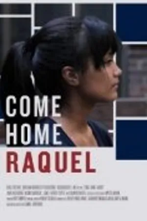Постер к фильму Come Home Raquel (2011)