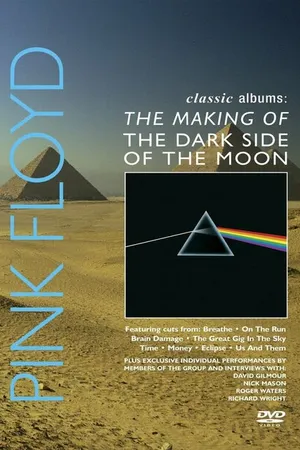 Постер к фильму Pink Floyd: История альбома «The Dark Side Of The Moon» (2003)