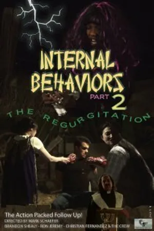 Постер к фильму Internal Behaviors Part 2: The Regurgitation (2012)