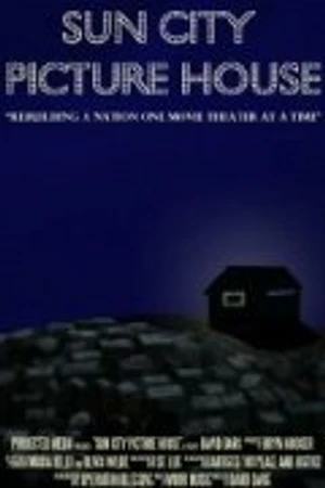 Постер к фильму Sun City Picture House (2010)