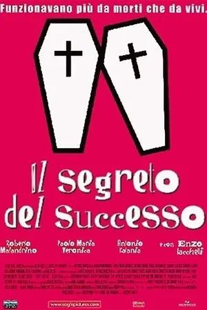 Постер к фильму Il segreto del successo (2003)