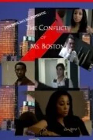 Постер к фильму The Conflict of Ms. Boston (2010)