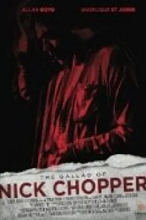 Постер к фильму The Ballad of Nick Chopper (2010)