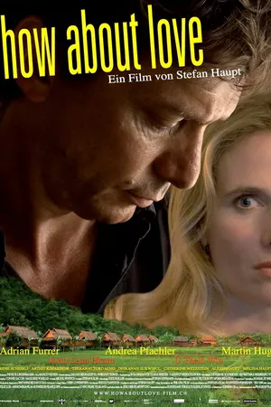 Постер к фильму How About Love (2010)