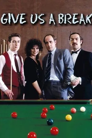 Постер к сериалу Дайте нам перерыв (1983 - 1984)