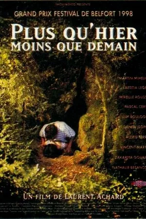 Постер к фильму Plus qu'hier, moins que demain (1998)