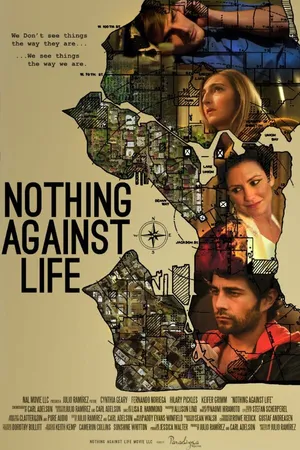 Постер к фильму Ничто против жизни (2013)