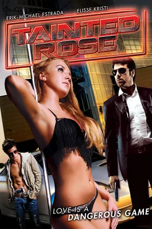 Постер к фильму Tainted Rose (2014)