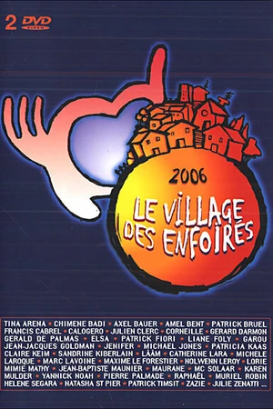 Постер к фильму Le village des enfoirés (2006)