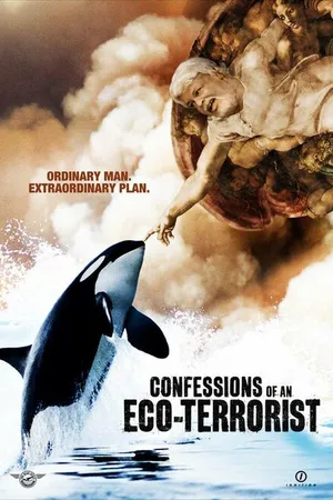 Постер к фильму Confessions of an Eco-Terrorist (2010)