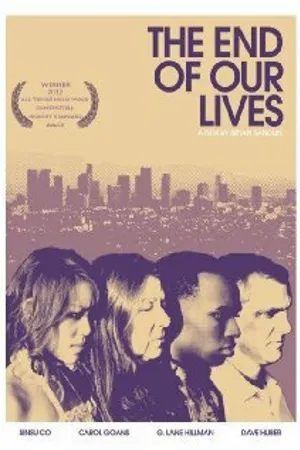 Постер к фильму The End of Our Lives (2012)