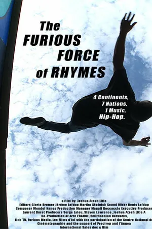 Постер к фильму The Furious Force of Rhymes (2010)