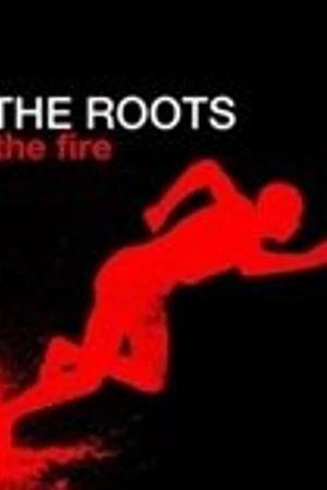 Постер к фильму The Roots Feat. John Legend: The Fire (2010)