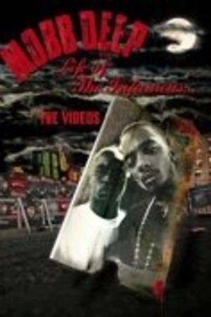 Постер к фильму Mobb Deep: Life of the Infamous... The Videos (2006)