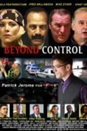 Постер к фильму Beyond Control (2012)