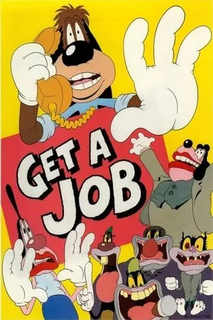 Постер к мультфильму Get a Job (1987)