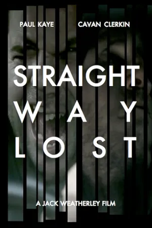 Постер к фильму Straight Way Lost (2010)