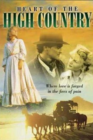 Постер к сериалу Heart of the High Country (1985)
