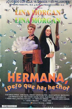 Постер к фильму Hermana, pero ¿qué has hecho? (1995)