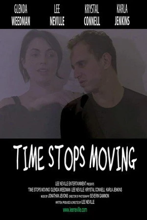 Постер к фильму Time Stops Moving (2010)